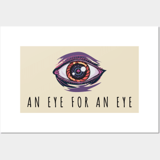 AN EYE FOR AN EYE QUOTE GIFT IDEA Posters and Art